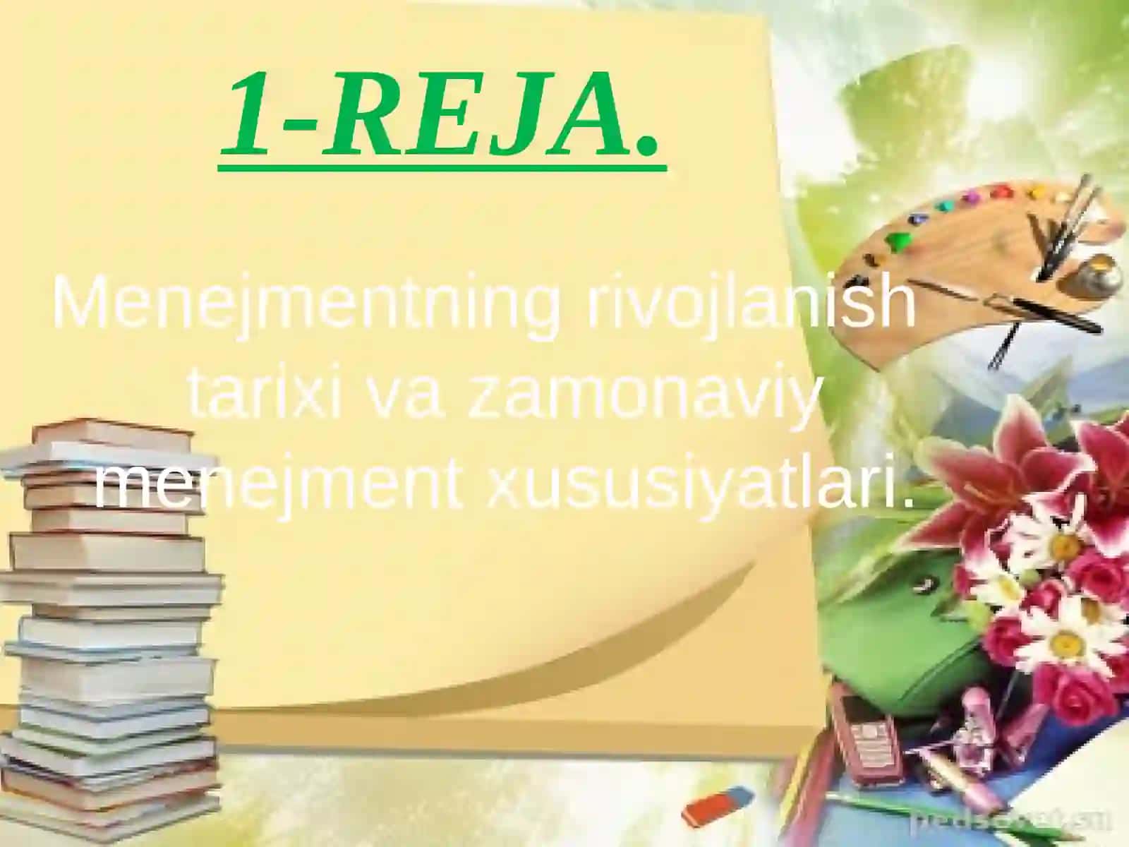 MENEJMENTNING RIVOJLANISH TARIXI VA HOZIRGI HOLATI 4