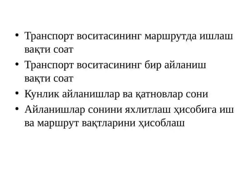 МАРШРУТДА ИШЛОВЧИ ТРАНСПОРТ ВОСИТАЛАРИ ИШҲИСОБИ 4