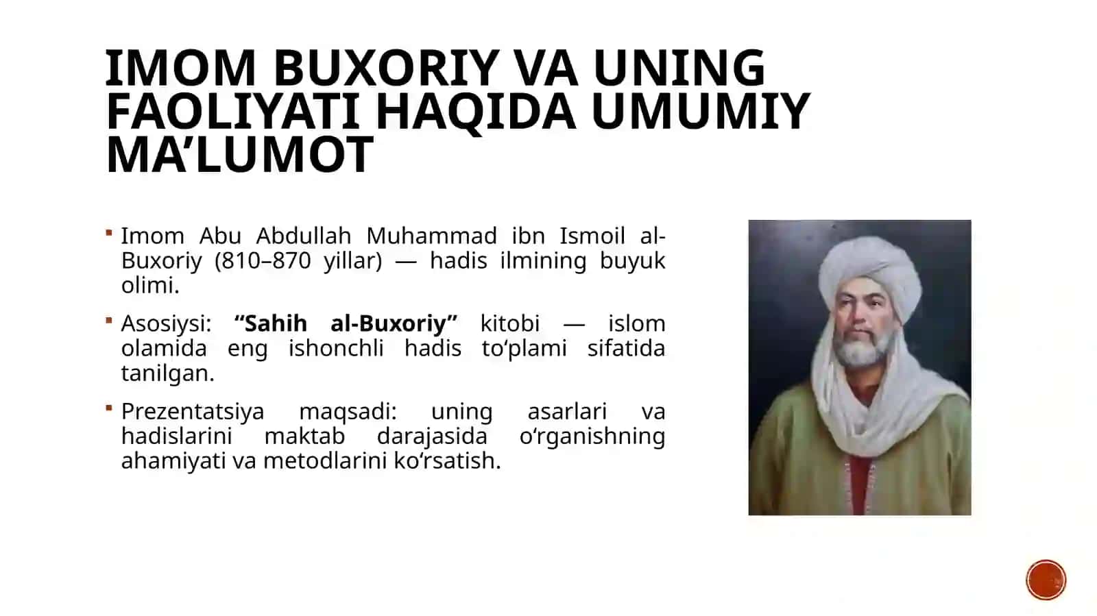 Umumta‘lim maktablarida Imom Buxoriy hadislarini o‘rganishning ahamiyati. O‘rgatish bo‘yicha metodlar bilan taqdim etish 4