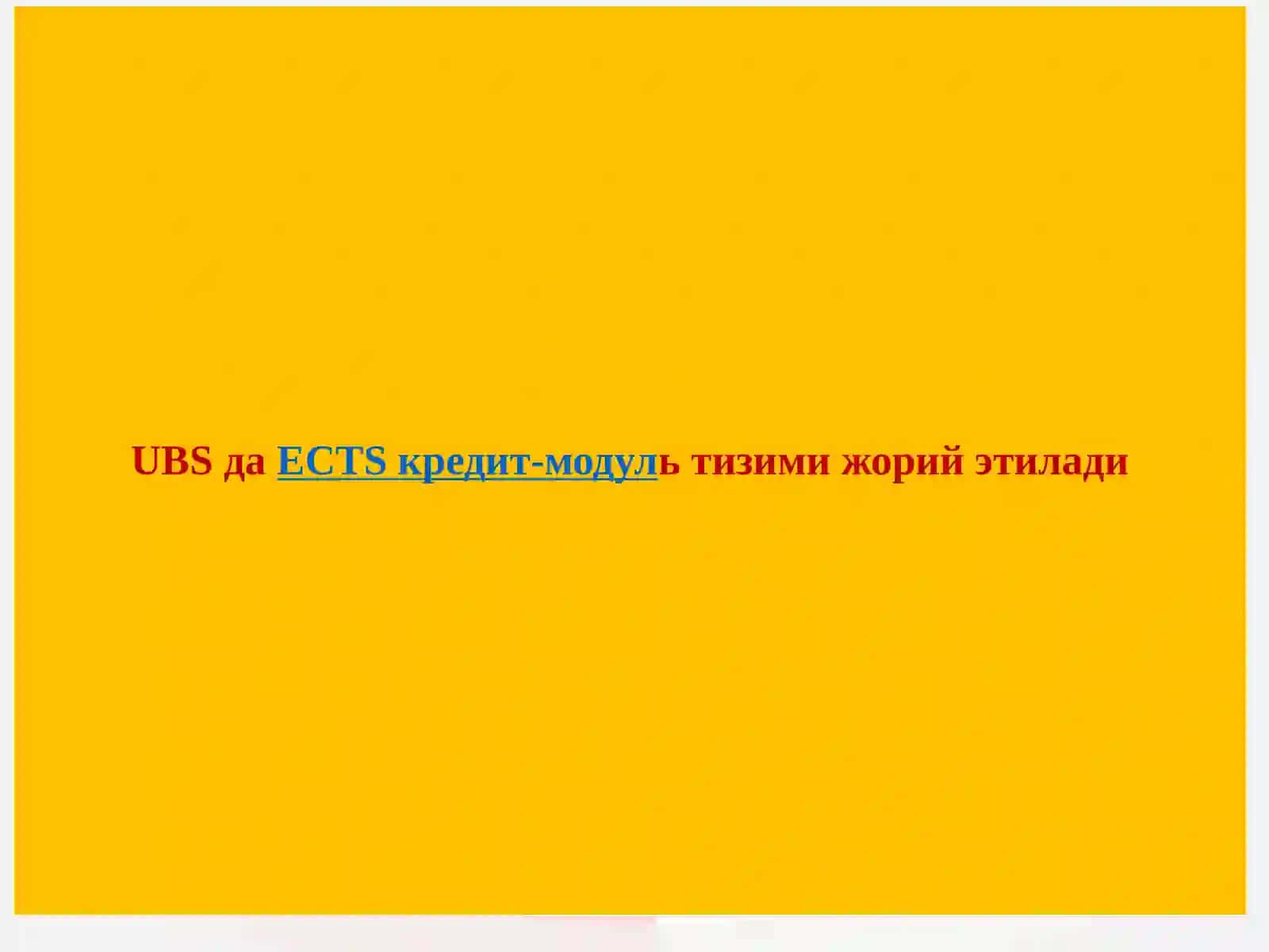 КРЕДИТ-МОДУЛЬТИЗИМИДА ТАЪЛИМ ЖАРАЁНИНИ ТАШКИЛ ЭТИШ 4