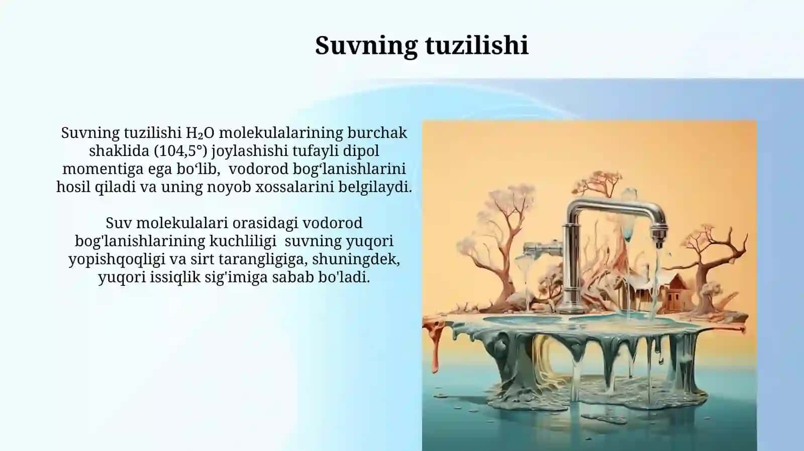 Suvning tarkibi, tuzilishi, fizik - kimyoviy xossalari, ishlatilishi, tabiatda aylanishi 4
