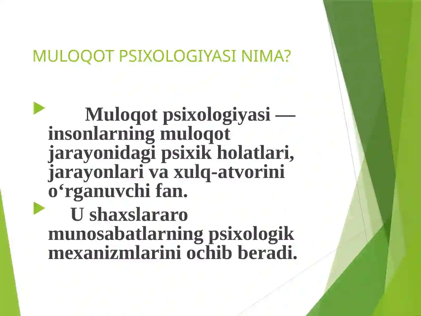 Mavzu: Muloqotpsixologiyasining predmeti, maqsadi va vazifalari 4