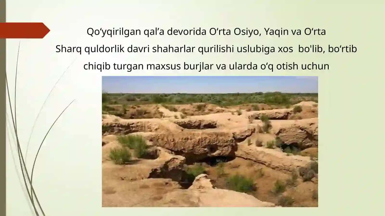 Mavzu: Qo'yqirilgan qal'a 4