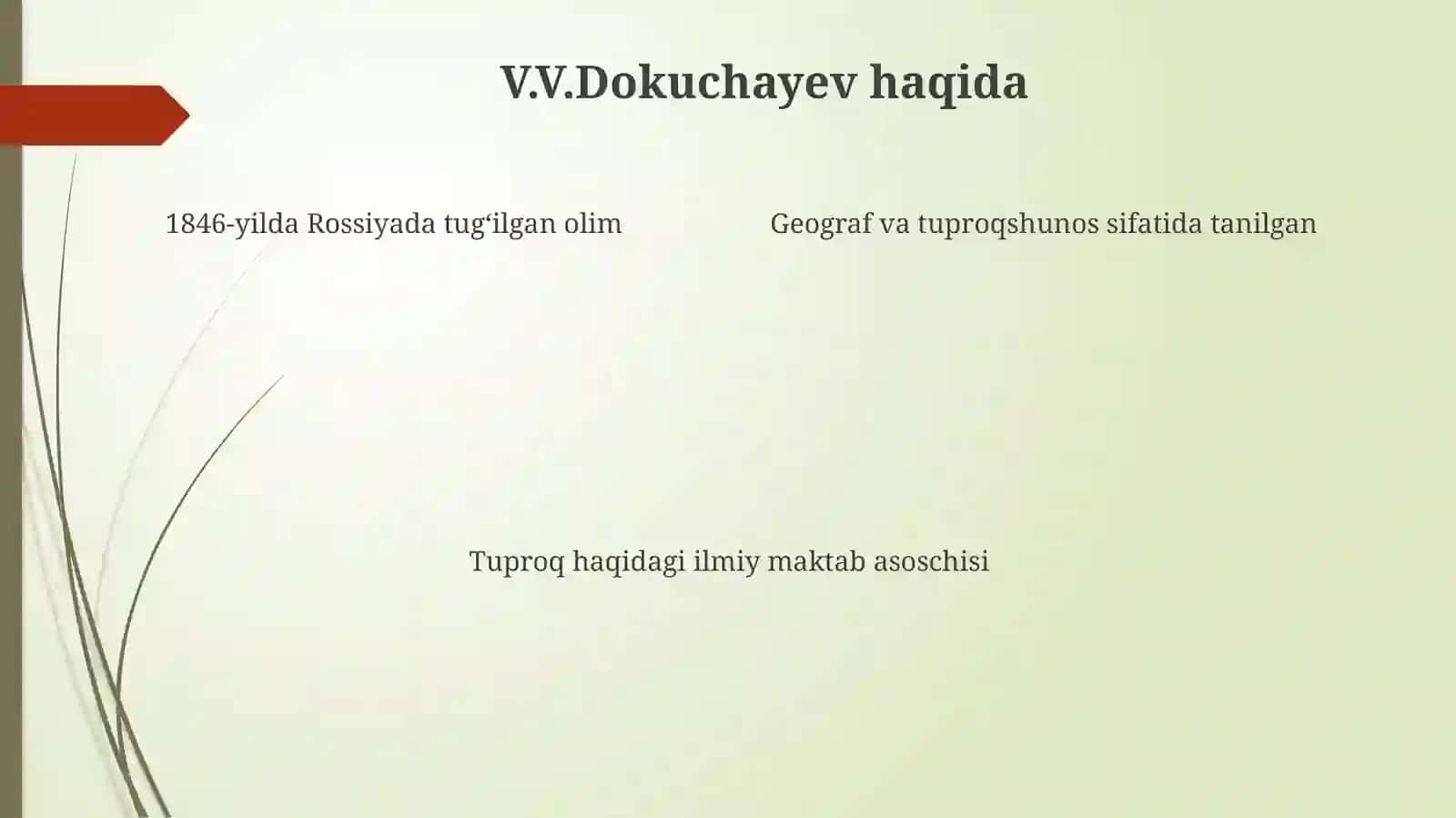 Tuproqshunoslikda V.V.Dokuchayev hissasi 4