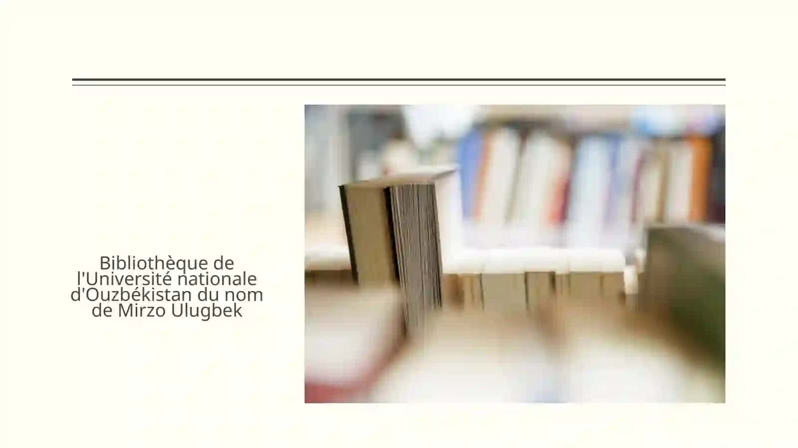Bibliothèque de l'Université nationale d'Ouzbékistan du nom deMirzoUlugbek 4