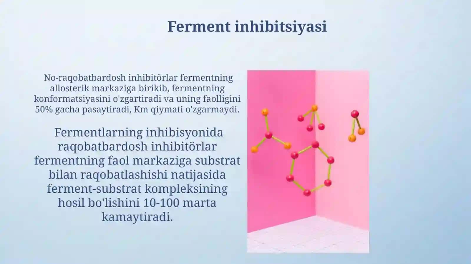 Fermentlarning tasir mehanizmi, spatsifigligi va reaksiyalar kinetikasi 4