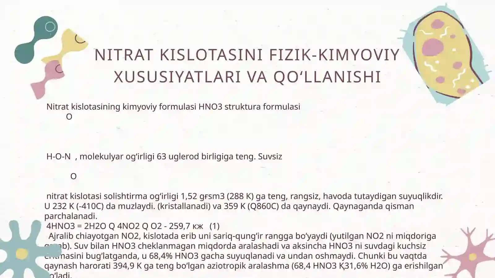 Nitrat kislotasi xususiyatlari va qo‘llanilishi. Konsentrlangan nitrat kislota ishlab chiqarish 4