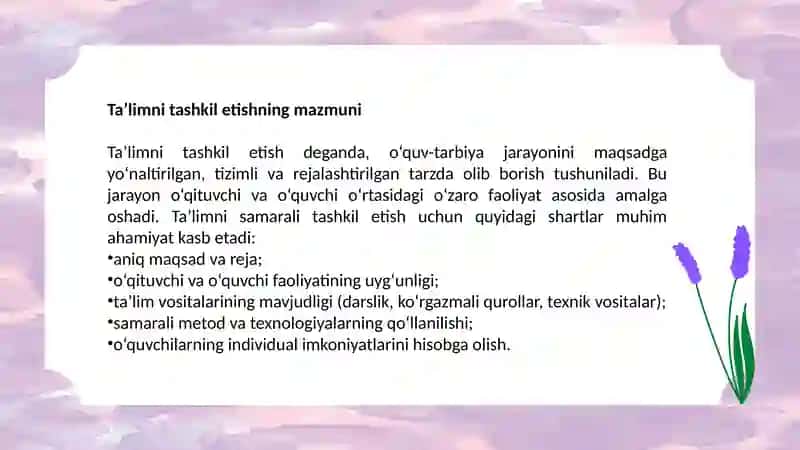 Ta`limni tashkil etish turlari va shakllari. Dars ta`limini tashkil etishning asosiy  shakli 4