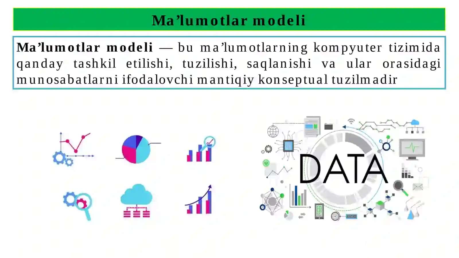 2-Ma’lumotlar modellari va ma’lumotlar bazasi modellari 4