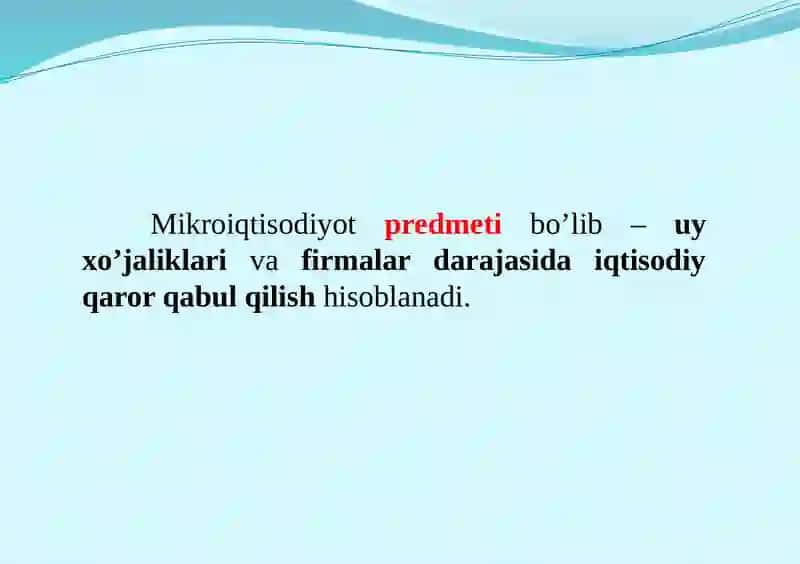 Mikroiqtisodiyot fanining mazmuni, maqsadi va vazifalari 4