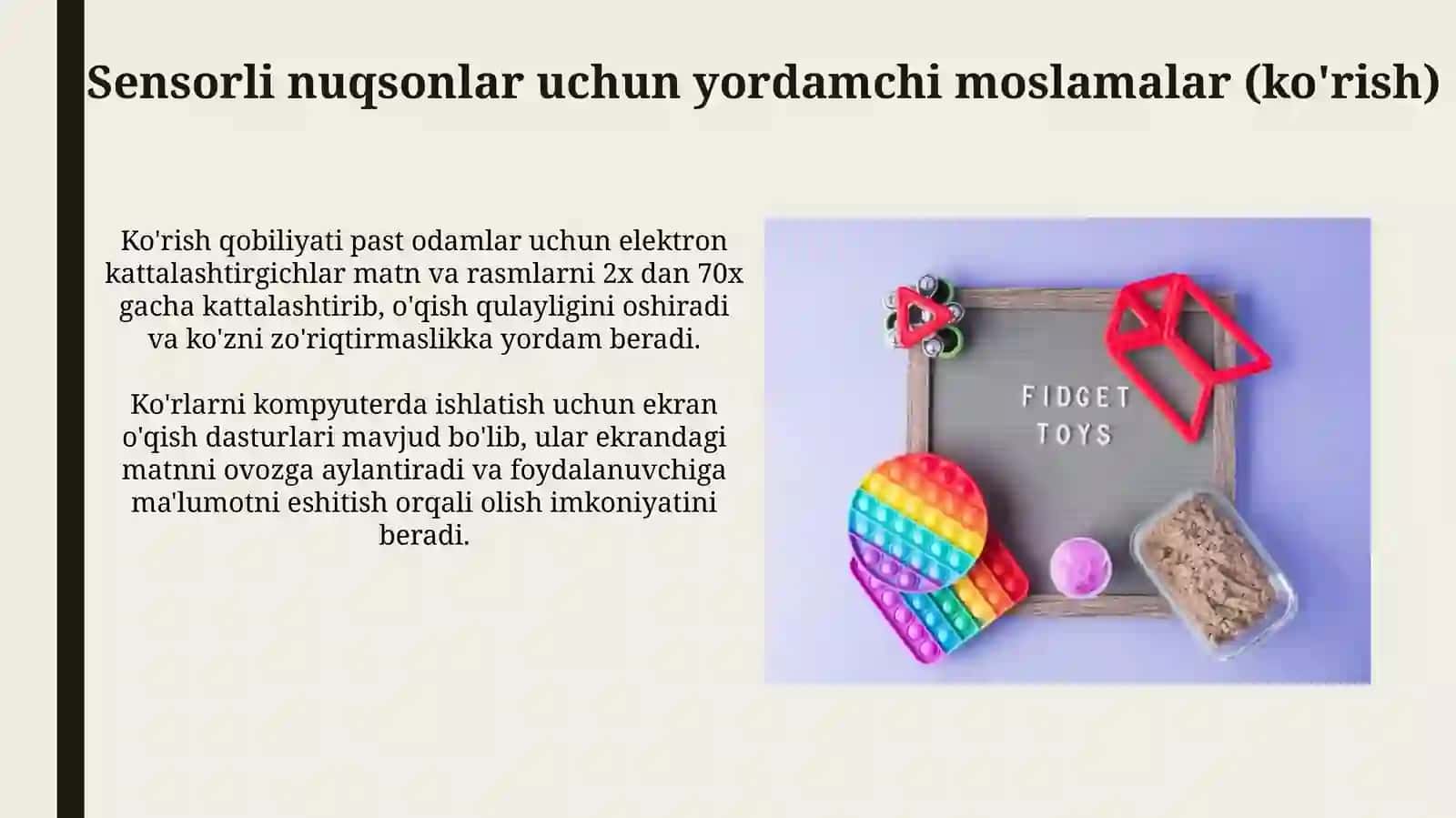 Hissiy va irodaviy, intellektual buzilishi bо‘lgan shaxslar uchun assistiv (yordamchi) vositalar 4