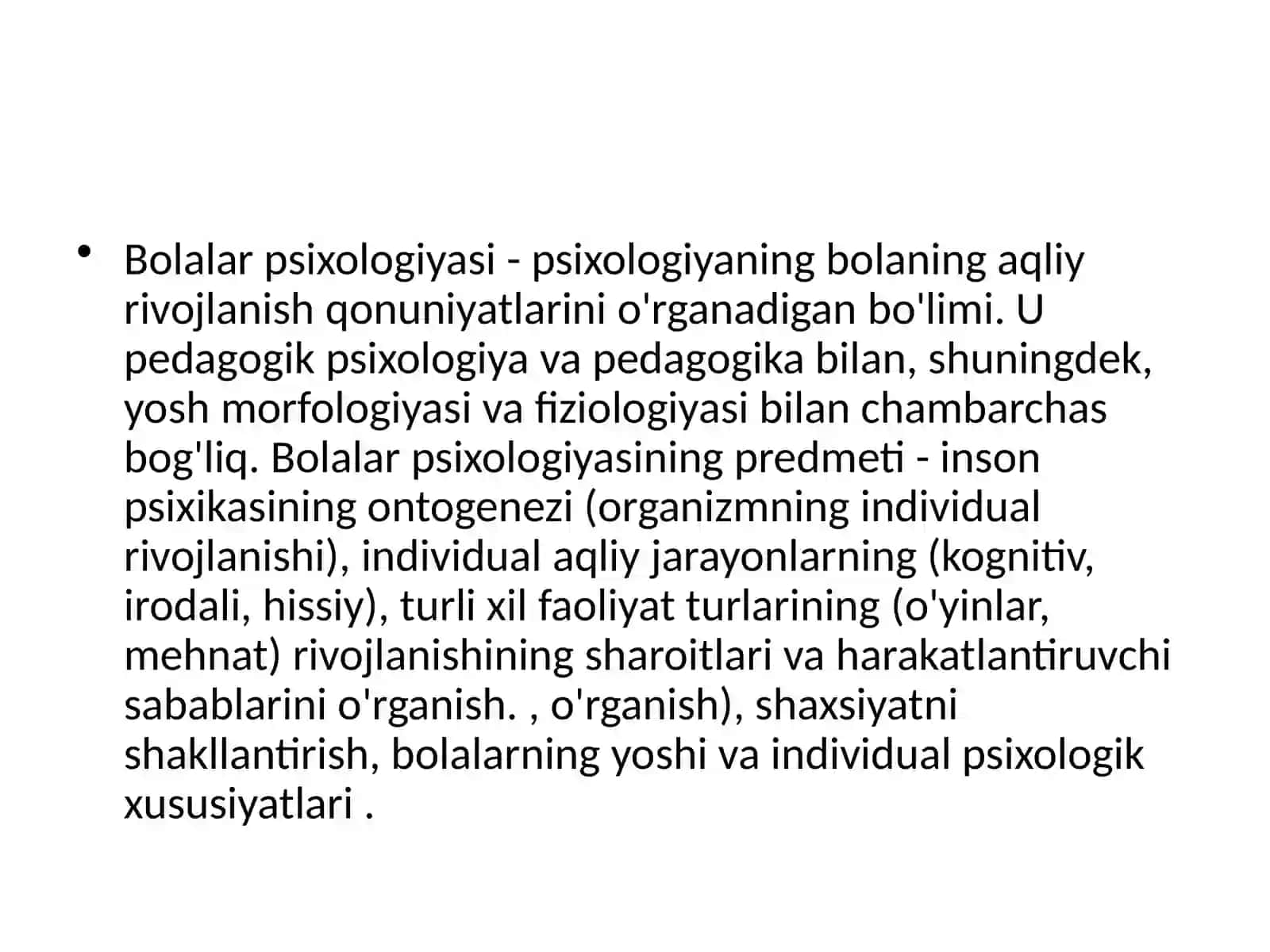 Де́тскаяпсихоло́гия— отрасльпсихологии, изучающая закономерностипсихического развитияребёнка 4