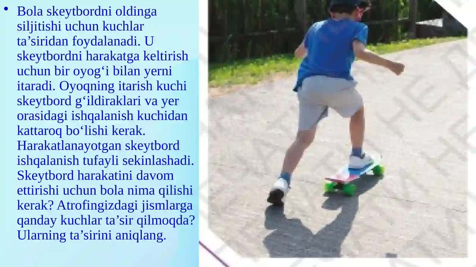 Harakatlanayotgan jismlarga taʼsir etuvchi kuchlar. 4