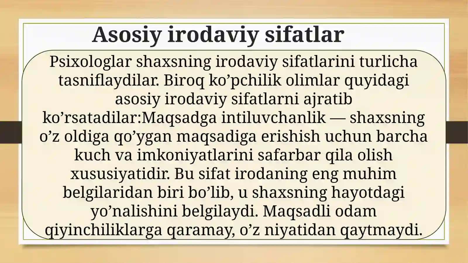 Shaxsning irodaviy sifatlari va irodaning individual xususiyatlari hamda irodani tarbiyalash 4