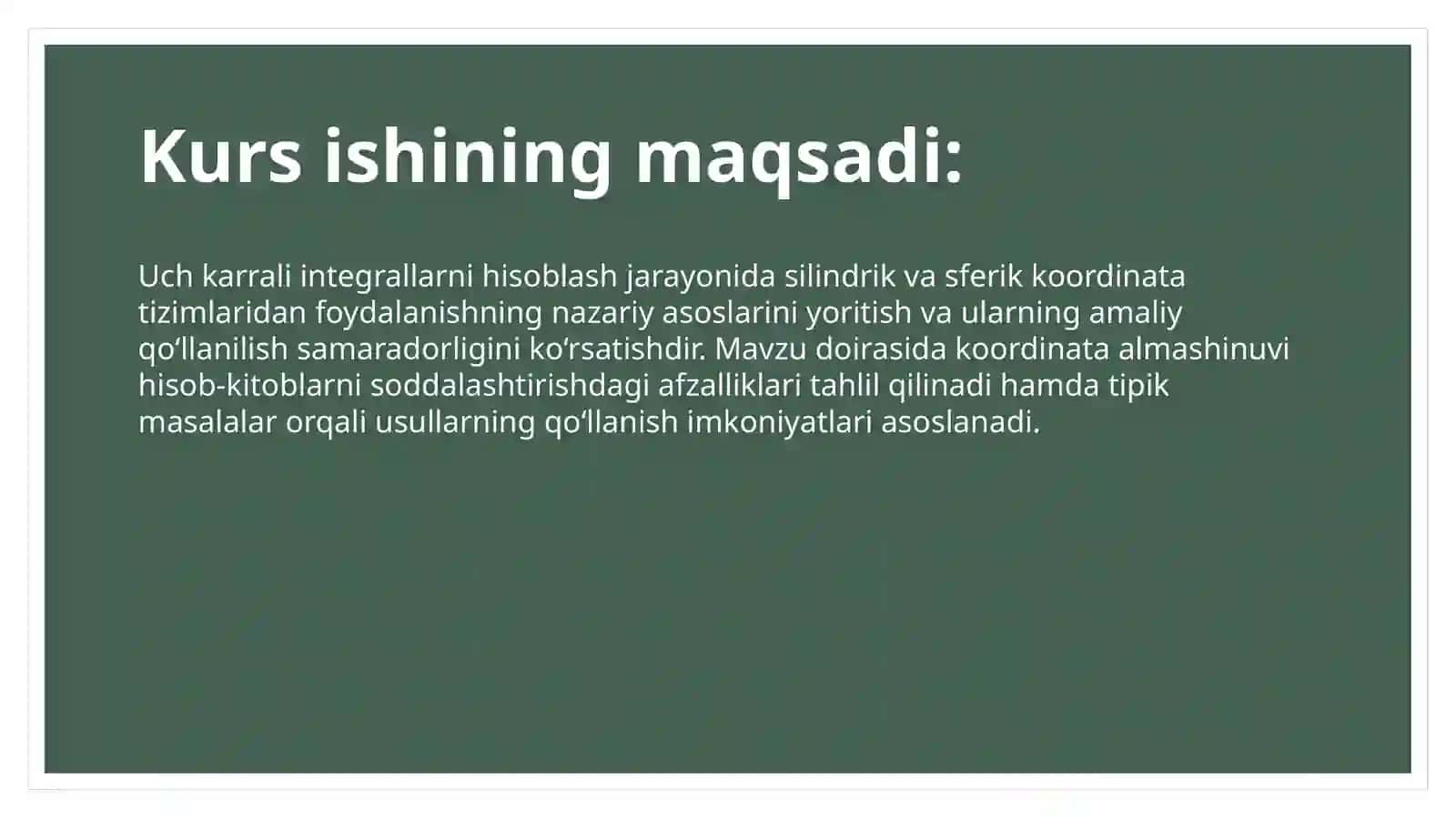 Uch karrali integrallarni hisoblashda silindrik va sferik koordinatalar sistemasidan foydalanish 4