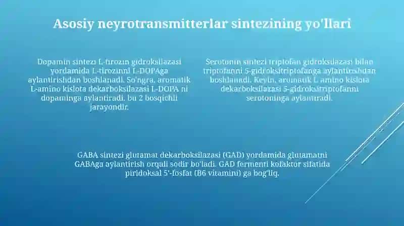 Neyromediatorlar biosintezi, ahamiyati va kasalliklari 4