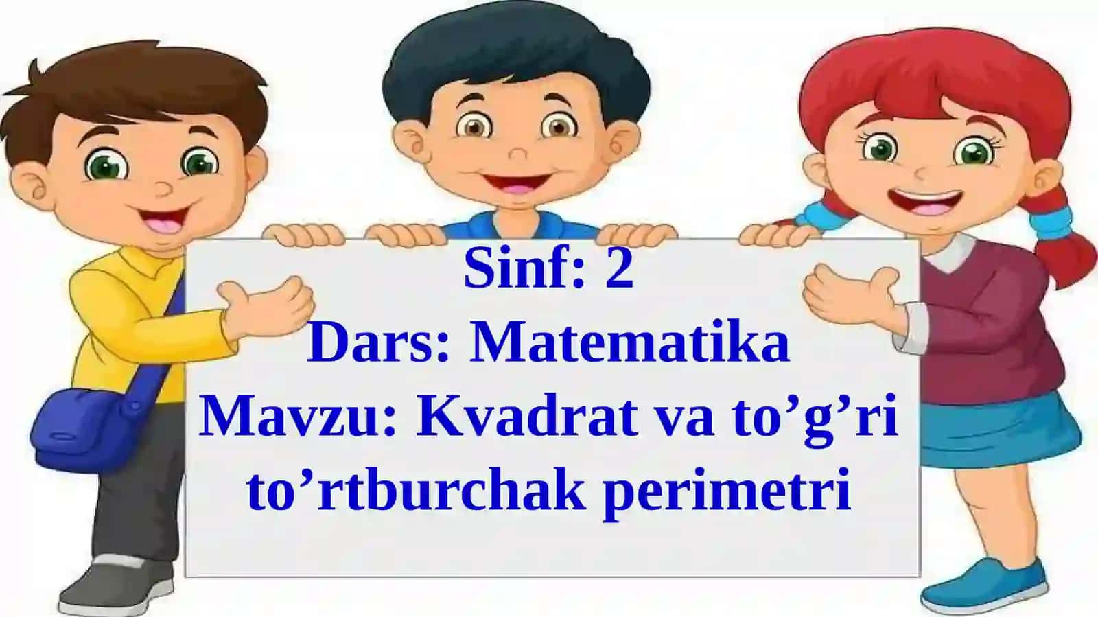 Kvadrat va to’g’rito’rtburchak perimetri 4
