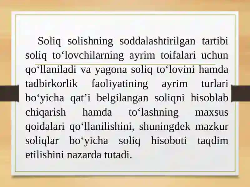 SOLIQ SOLISHNING SODDALASHTIRILGAN TIZIMI VASOLIQ TO'LOVCHILARNING AYRIM TOIFALARIGA SOLIQ SOLISHNINGO'ZIGA XOS XUSUSIYATLARI 4