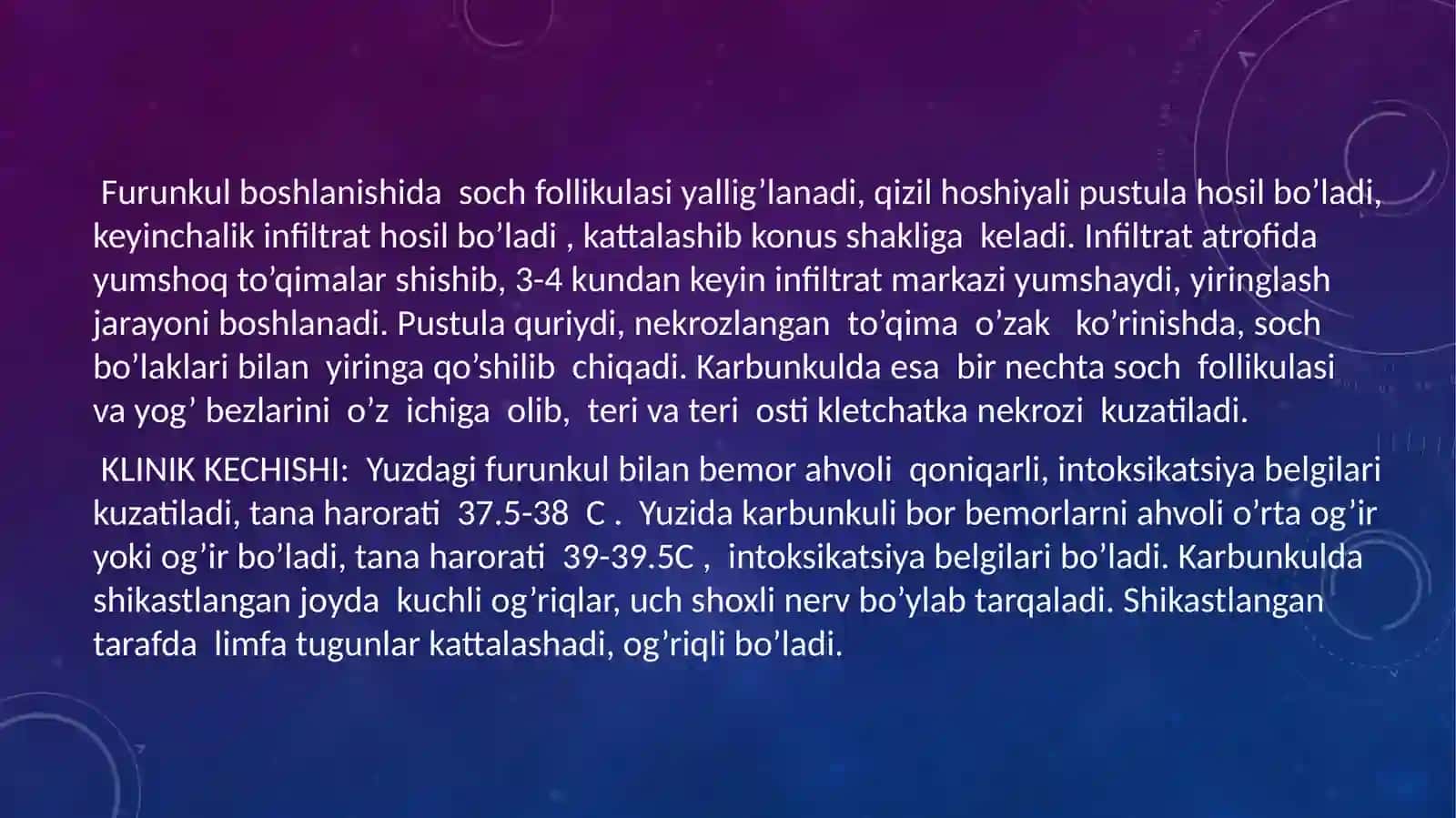 Yuz jag’ sohasining noodontogen yallig’lanish kasalliklari.furunkul,karbunkul, limfadenit.Klinikasi,tashxisi,davolash va asoratlari 4