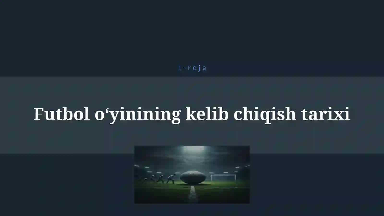 FUTBOL O`YININI PAYDO BO`LISHI 4