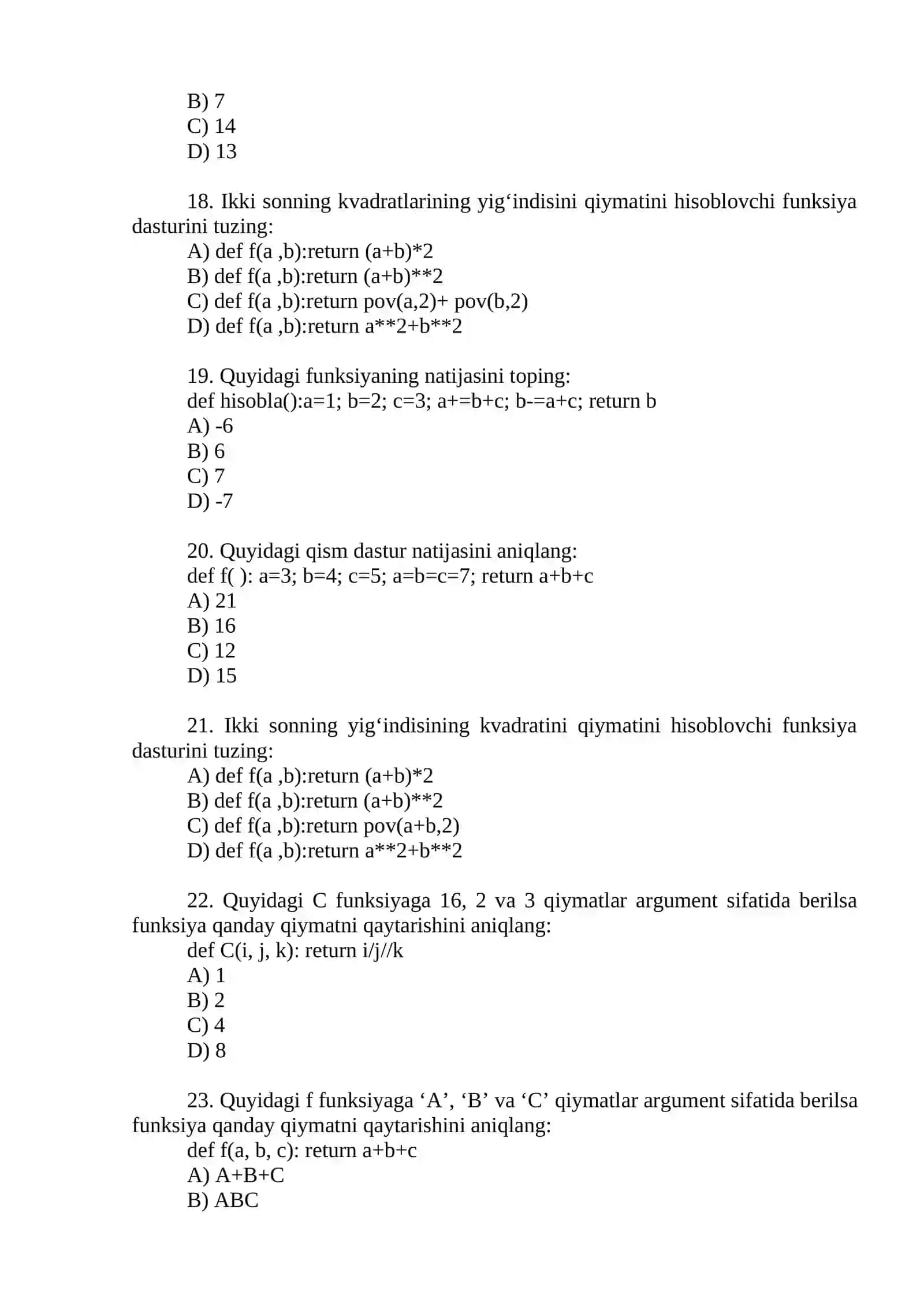 Quyidagi C funksiyaga 16, 2 va 1 qiymatlar argument sifatida berilsa funksiya qanday qiymatni qaytarishini aniqlang 4