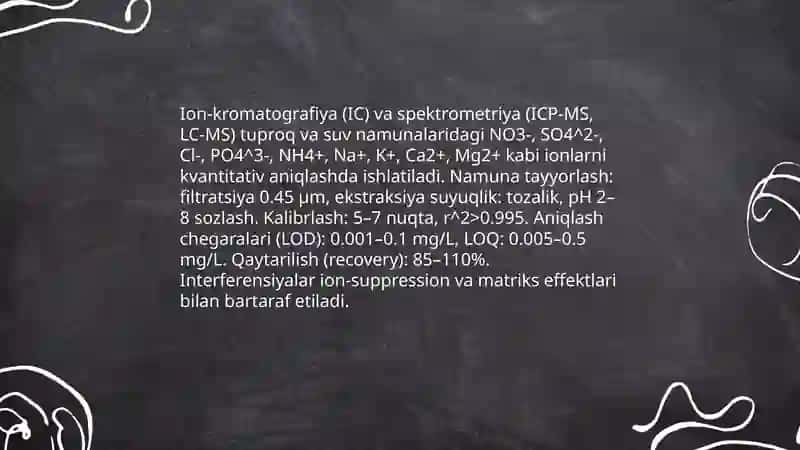 Tuproq va suvning ifloslanishida ion bog‘lanishli birikmalarni aniqlab, ulardan tozalash usulini ishlab chiqish 4