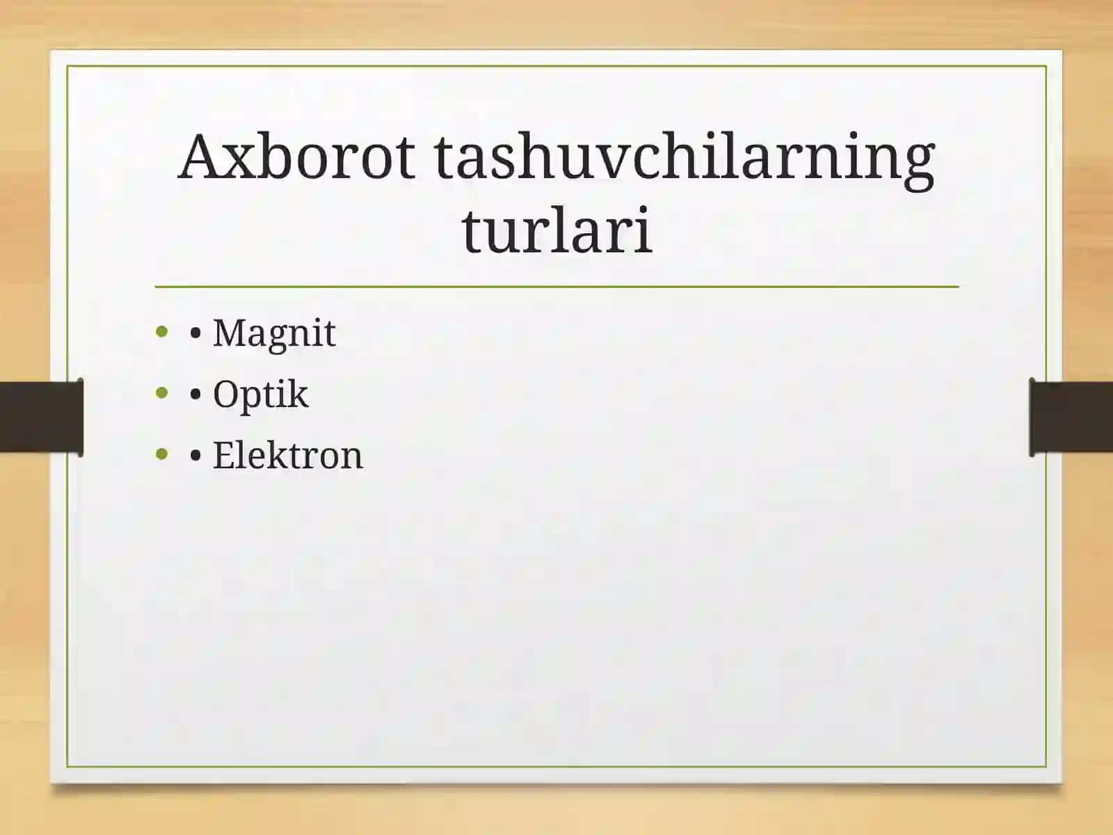 Axborotlarni tashuvchi va yig‘uvchi vositalar 4