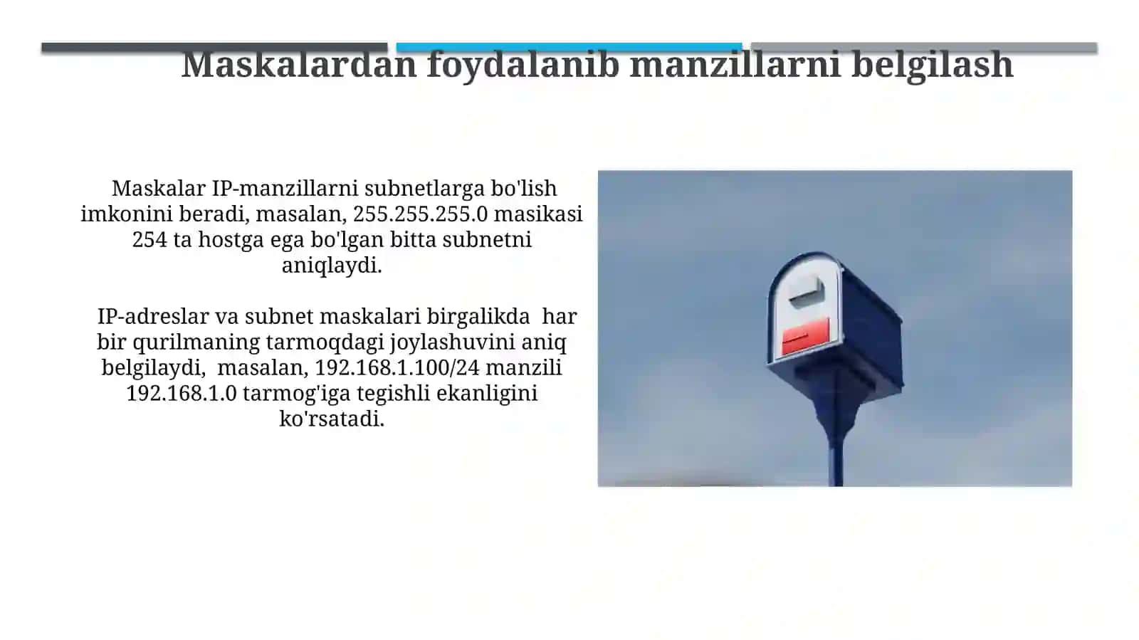 IP adreslar. Snifli adreslar. Maskalar yordamida adreslash. IP adreslardan tejamkor foydalanish 4