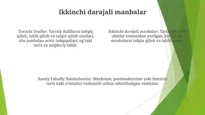 Tarix fanidagi asosiy falsafiy yondashuvlar va uslublar 4