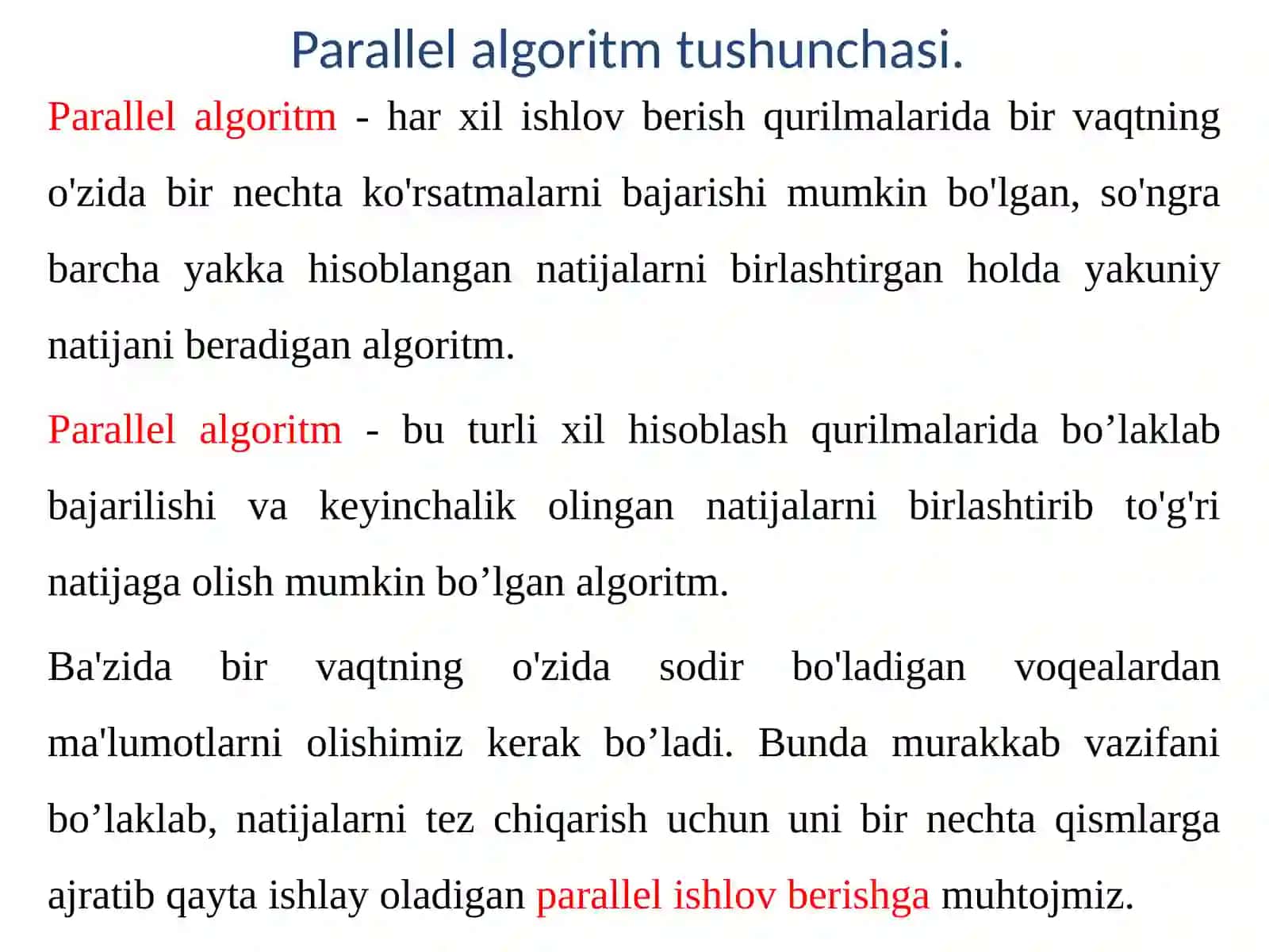 Parallel algoritmlarni modellashtirish va tahlil qilish. Parallel algoritmlar va ketma-ket algoritmlar orasidagi farqlar. Mavjud ketma-ket algoritmlarini parallellashtirish masalasi. 4