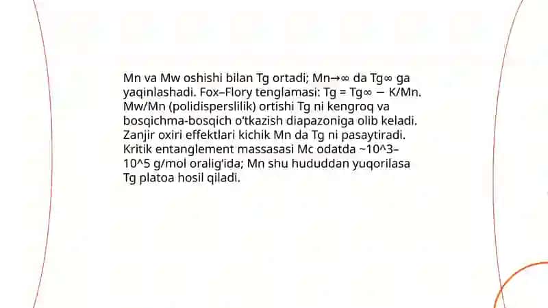 Shishasimon, yuqori elastik va qovushqoq-oquvchan holatlarning polimer molekulyar massasiga bogʻliqligi 4