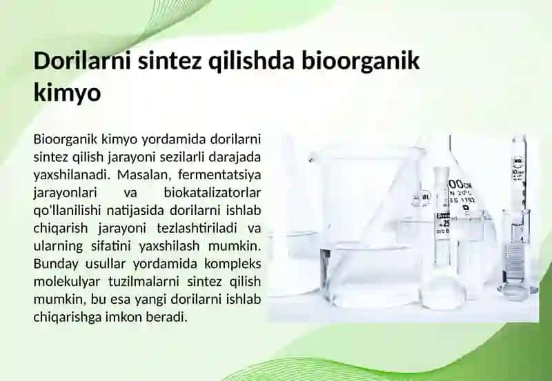 Bioorganik kimyo fanidan yutuqlarni: a) farmatsevtikada qo'llanilishi; b) oziq-ovqat mahsulotlarida xavfsizlikni qo'llash 4