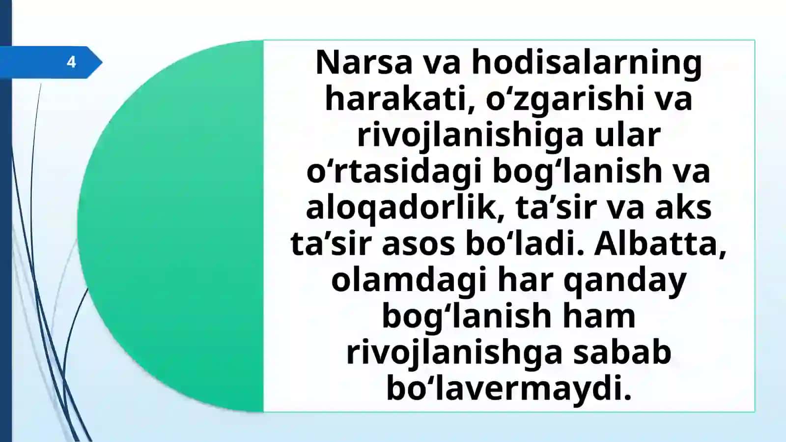 OLAMNING UNIVERSAL ALOQALARI VA RIVOJLANISH. FALSAFANING QONUN VA KATEGORIYALARI 4