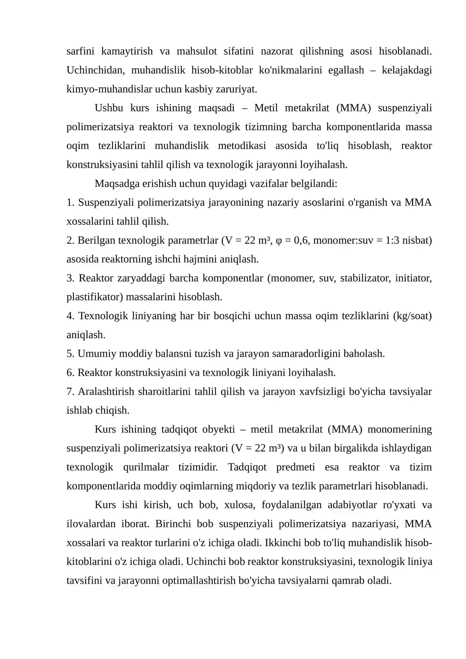 Metil metakrilat (MMA) suspenziyali polimerizatsiya reaktori va boshqa komponentlarida har bir bosqich uchun massa oqim tezligini hisoblash 4
