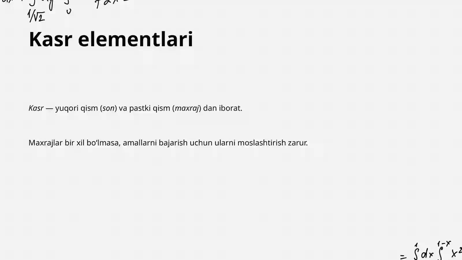 Kasrlarni minimal umumiy maxrajga keltirish tamoyillari 4