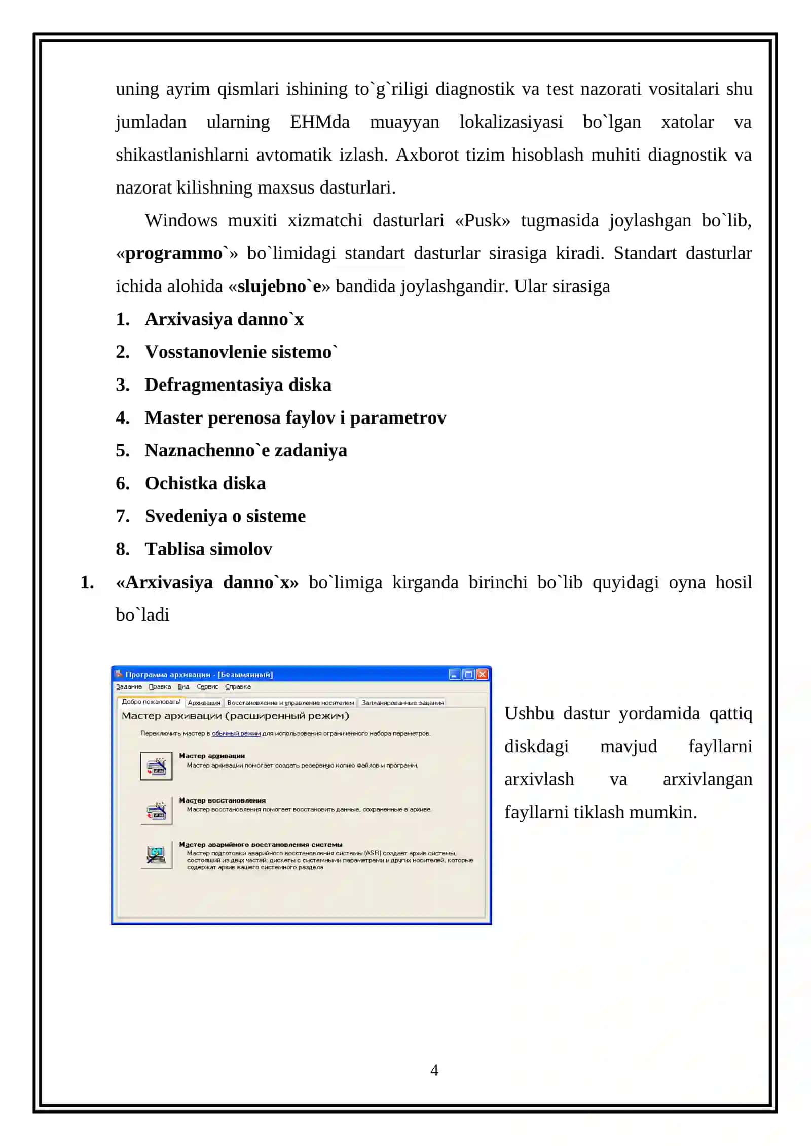 WINDOWS OPЕRASION TIZIMINING XIZMATCHI DASTURLARI HAQIDA MA`LUMOT 4