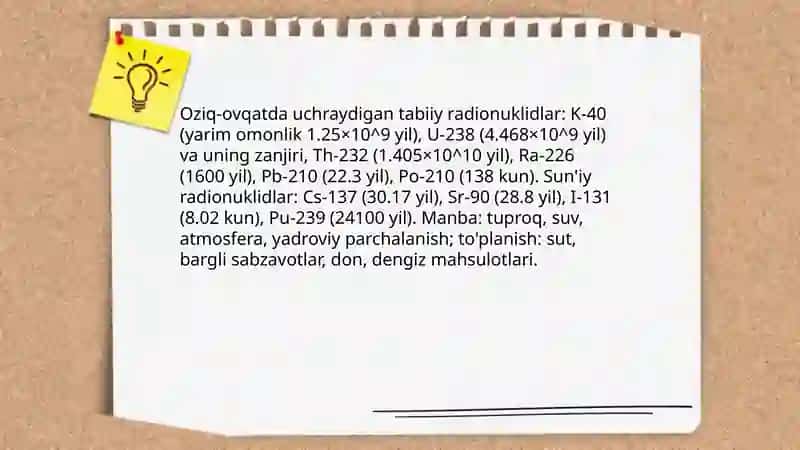 Oziq-ovqat mahsulotlaridagi radioaktivlik va ionlashtiruvchi haqida tushuncha 4