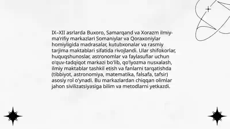 IX-XII asrda Mamlakatimiz xududida ro'y bergan madaniy uyg'onish..Buyuk allomalarimizning jahon sivilizatsiyasiga qo'shgan hissasi 4