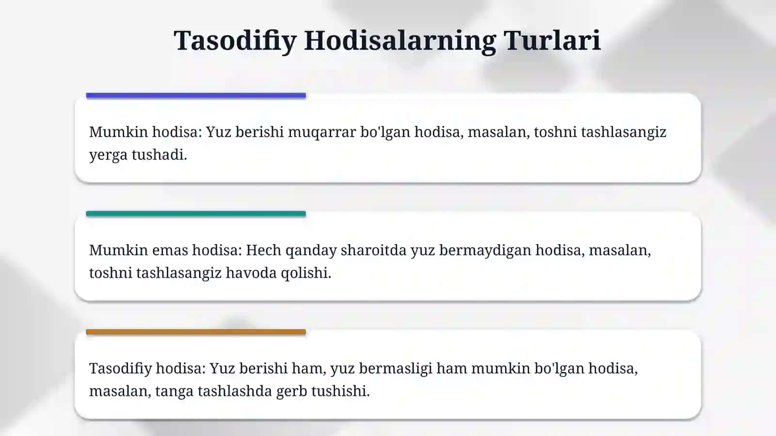 Tasodifiy hodisalar va ularning turlari. 5 ta hodisani yozing va ularni mumkin, mumkin emas, tasodifiy hodisaga ajrating 4