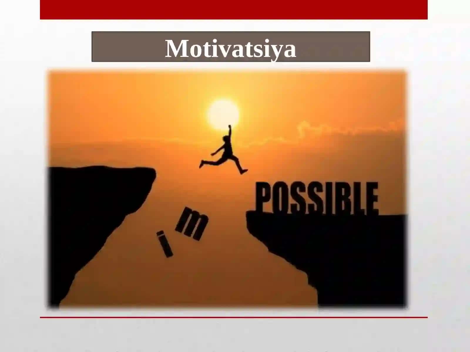 Xorijpsixologiyasida Motiv va Motivatsiya muammosi 4
