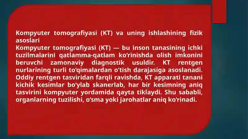 Kompyuter tomografiyasi va uni ishlashning fizik asoslari. Magnit-rezonans tomografiyaning fizik asoslari. Pzitron-emission tomografiya 4