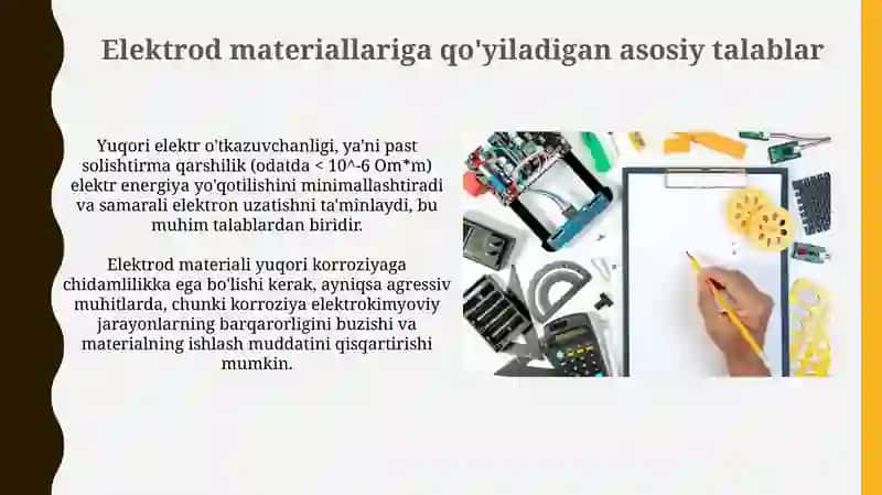 Elektrodlar tayyorlanadigan materiallarga talablarni o‘rganish 4