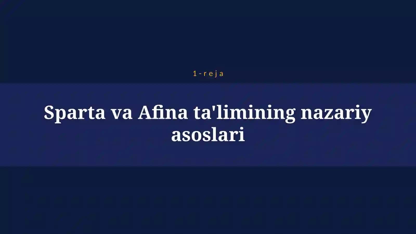 QADIMGI SPARTA VA AFINA MAKTABLARIDA TA’LIM-TARBIYA 4