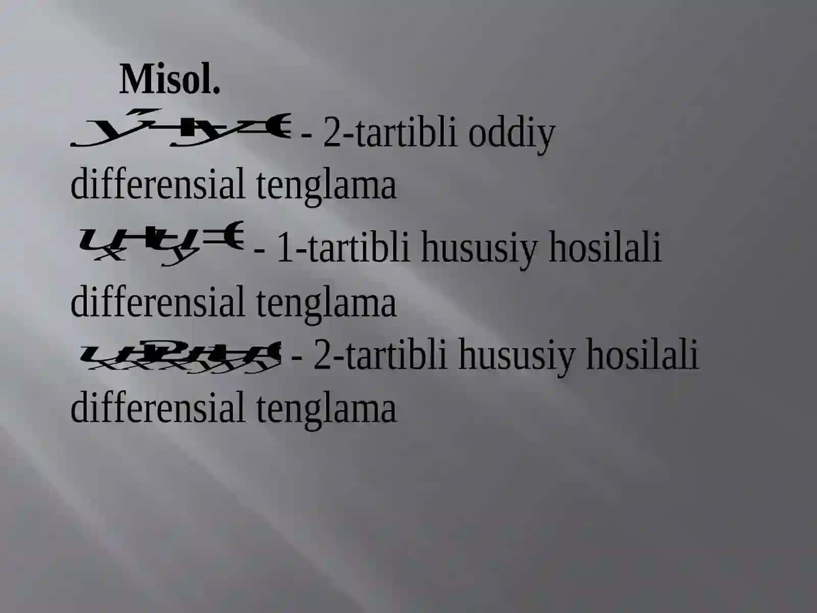 Oddiy differensial tenglamalarni nazariyasi tushunchalari 4
