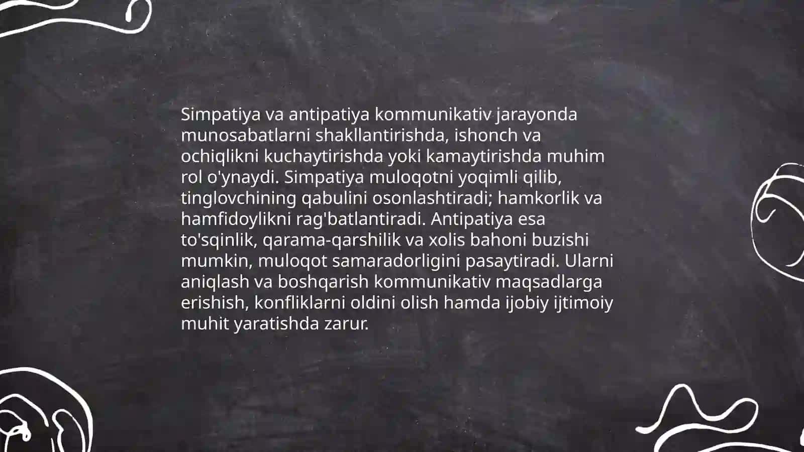Kommunikativ ko'nikmalar.Simpatiya antipatiya empatiya tushunchali.Ularning roli 4