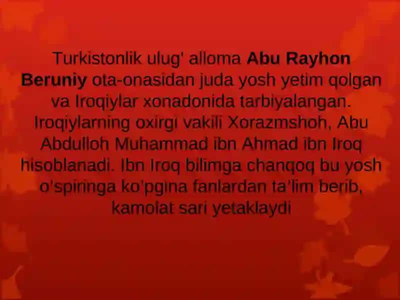 Abu Rayxon Beruniyning Hayoti va Pedagogik Qarashlari 4