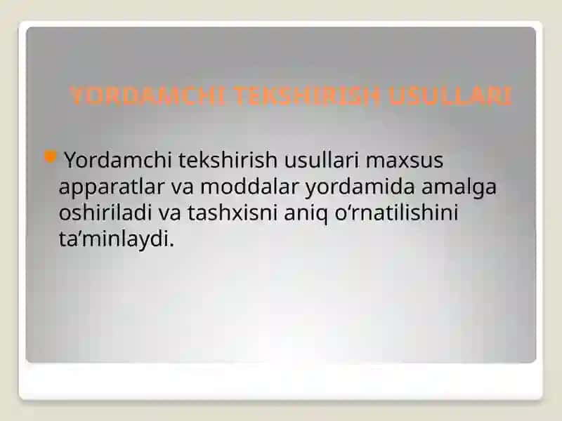 Yordamchi Tekshirish Usullari 4