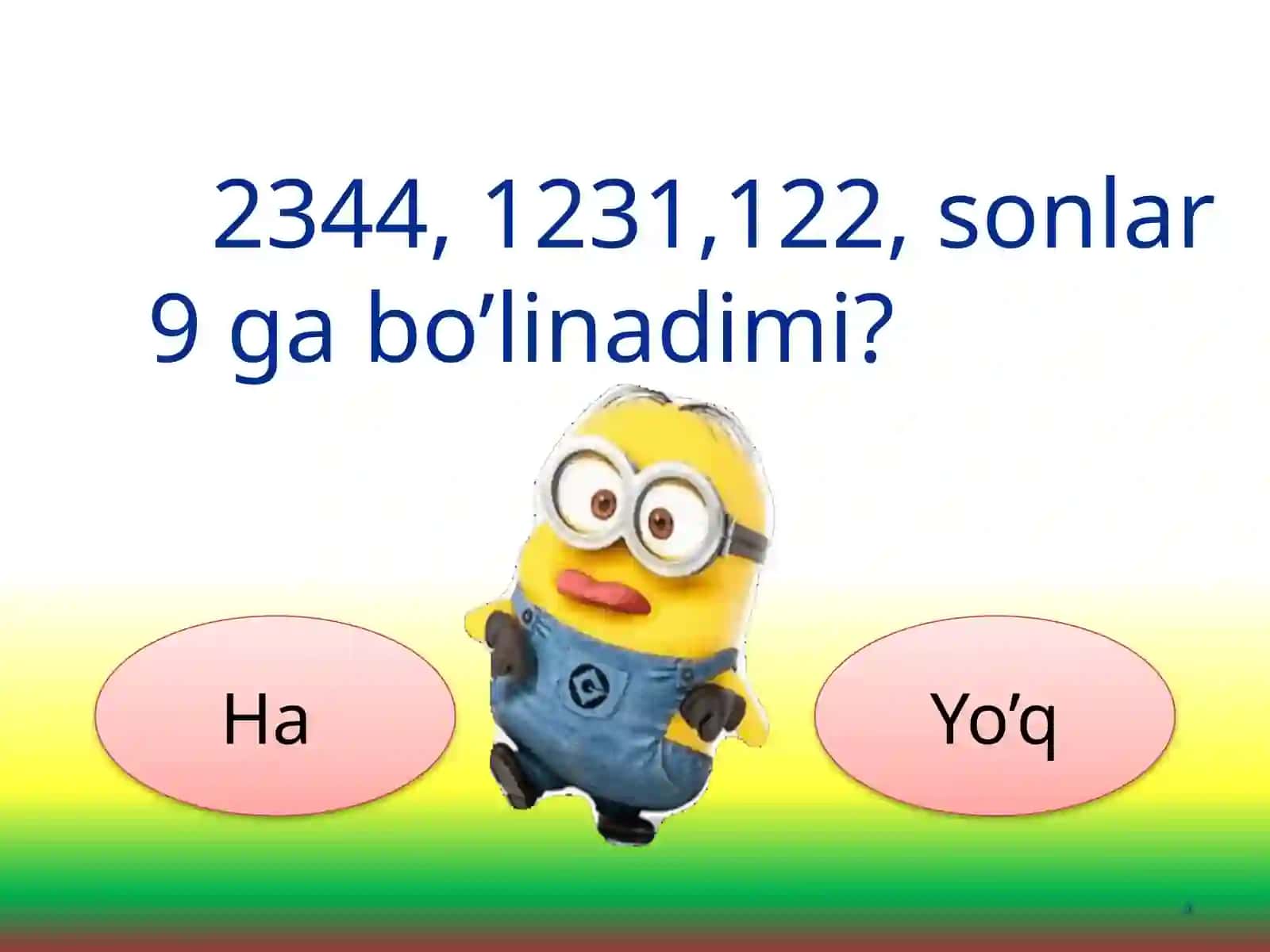 Boshlang'ich sinflar Matematika fanidan Ha-Yoq o'yini taqdimot 4