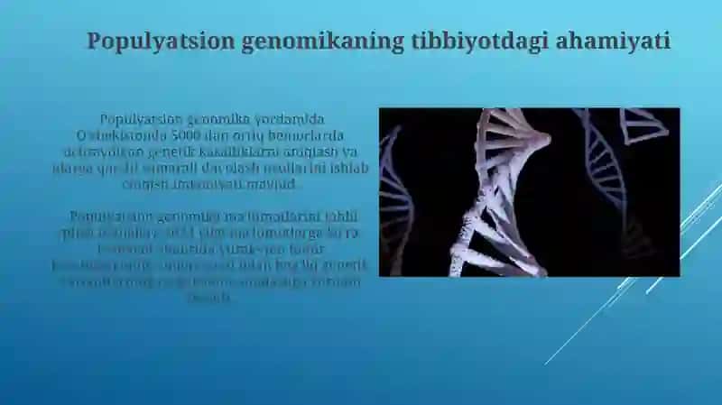 Populyasion genomika haqida tushuncha, uning amaliy ahamiyati, muammolari va istiqbollari 4