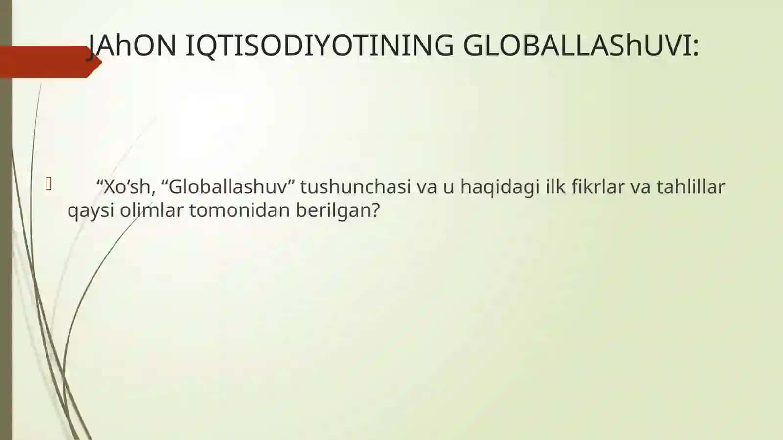 JAHON IQTISODIYOTINING GLOBALLAShUVI 4